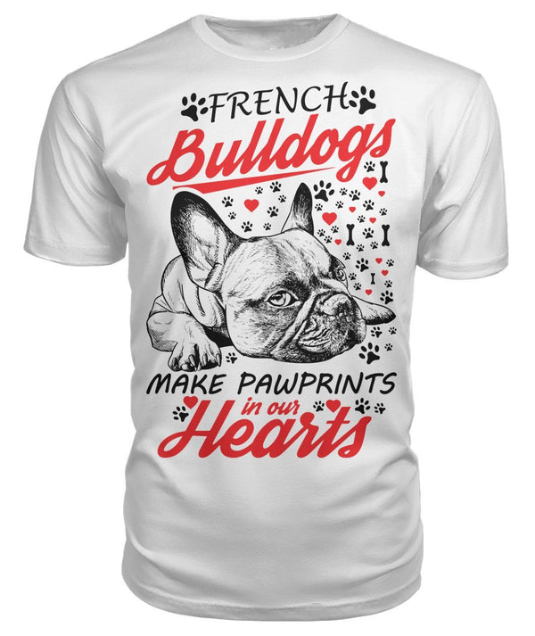 French Bulldog T-shirts. French Bulldogs Make Pawprints In Our Hearts! (White/Light Colors) - Prime Arsenal
